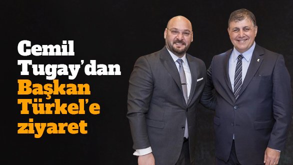 Cemil Tugay’dan Başkan Türkel’e ziyaret