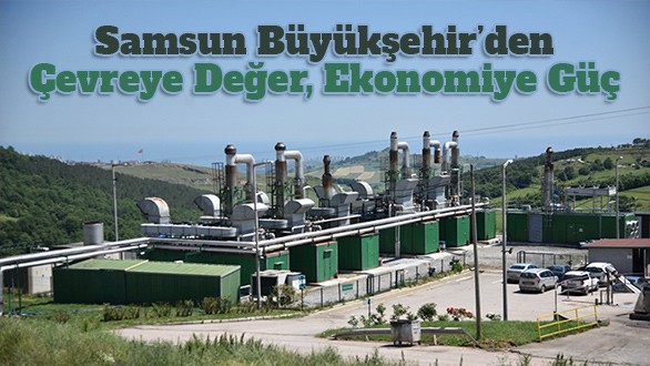Samsun Büyükşehir’den çevreye değer, ekonomiye güç