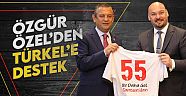 CHP Genel Başkanı Özgür Özel’den Başkan Türkel’e destek