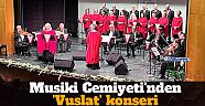 Samsun Musiki Cemiyeti'nden 'Vuslat' konseri