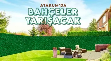 Samsun Atakum'da Bahçeler Yarışacak